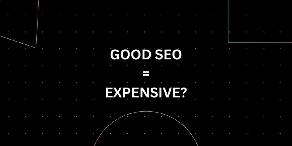 How Expensive Is SEO For a Smaller Business